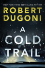 A Cold Trail (Tracy Crosswhite #7) By Robert Dugoni Cover Image