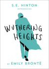 Wuthering Heights (Be Classic) By Emily Bronte, S. E. Hinton (Introduction by) Cover Image
