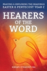 Hearers of the Word: Praying and Exploring the Readings for Easter and Pentecost Year a By Kieran O'Mahony, Kieran J. O'Mahony Cover Image