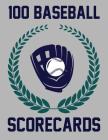 100 Baseball Scorecards: 100 Scoring Sheets For Baseball and Softball By Francis Faria Cover Image
