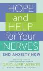 Hope and Help for Your Nerves: End Anxiety Now Cover Image