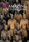 50 Amazing Places in China (Discovering China) By Huai Dong Cover Image