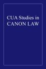 The Status of the Church in American Civil Law and Canon Law By Thomas F. Donovan Cover Image