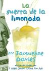 La guerra de la limonada (The Lemonade War Series) Cover Image