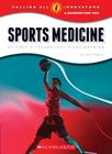 Sports Medicine: Science, Technology, Engineering (Calling All Innovators: A Career for You) Cover Image