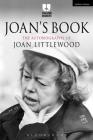 Joan's Book: The Autobiography of Joan Littlewood (Theatre Makers) By Joan Littlewood, Philip Hedley (Introduction by) Cover Image