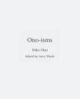 Ono-Isms By Yoko Ono, Larry Warsh (Editor) Cover Image