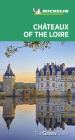 Michelin Green Guide Chateaux of the Loire: (Travel Guide) Cover Image