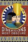 Diversions Most Obscure: the art of Sandra Broman Cover Image