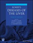 Schiff's Diseases of the Liver By Willis C. Maddrey (Editor), K. Rajender Reddy (Editor), Eugene R. Schiff (Editor) Cover Image