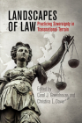 Landscapes of Law: Practicing Sovereignty in Transnational Terrain Cover Image