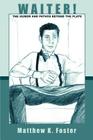 Waiter!: The Humor and Pathos Beyond the Plate By Matthew K. Foster Cover Image