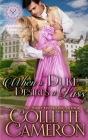 When a Duke Desires a Lass: A Sweet Historical Regency Romance By Collette Cameron Cover Image