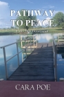 Pathway to Peace: A 365 Day Devotional By Cara Poe Cover Image