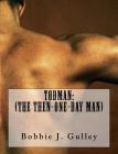 TodMan: (The Then-One-Day Man) By Bobbie J. Gulley Cover Image
