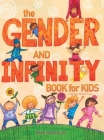 The Gender and Infinity Book for Kids By Maya Gonzalez Cover Image