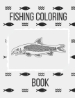 Fishing Coloring Book: The Perfect Fish Coloring Book for Adults By Mycoloringbook Edition Cover Image