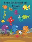 Benny the Blue Fish and Friends Books 1-5 By Howard Dunkley, Meri Rehman (Illustrator), Geraldine Dunkley Cover Image
