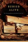 Buried Alive: The Terrifying History of Our Most Primal Fear Cover Image