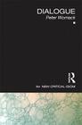 Dialogue (New Critical Idiom) By Peter Womack Cover Image