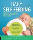 Baby Self-Feeding: Solutions for Introducing Purees and Solids to Create Lifelong, Healthy Eating Habits By Nancy Ripton, Melanie Potock Cover Image