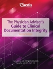 The Physician Advisor's Guide to Clinical Documentation Integrity, Second Edition Cover Image