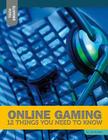 Online Gaming: 12 Things You Need to Know (Tech Smarts) By Jill Roesler Cover Image