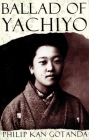 Ballad of Yachiyo By Philip Kan Gotanda Cover Image