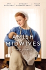 Amish Midwives: Three Stories Cover Image