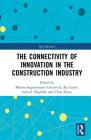 The Connectivity of Innovation in the Construction Industry (Spon Research) Cover Image