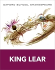 King Lear: Oxford School Shakespeare By William Shakespeare, Roma Gill Cover Image