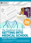 Unofficial Guide to Getting Into Medical School Cover Image