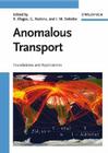 Anomalous Transport: Foundations and Applications By Rainer Klages (Editor), Günter Radons (Editor), Igor M. Sokolov (Editor) Cover Image