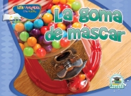 La Goma de Mascar: Gumball (Happy Reading Happy Learning - Literacy) Cover Image