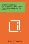 Anglo-American Relations at the Paris Peace Conference of 1919 By Seth P. Tillman Cover Image