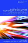 European Union Non-Discrimination Law: Comparative Perspectives on Multidimensional Equality Law By Dagmar Schiek (Editor), Victoria Chege (Editor) Cover Image