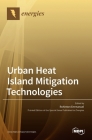 Urban Heat Island Mitigation Technologies By Rohinton Emmanuel (Guest Editor) Cover Image
