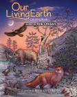 Our Living Earth Coloring Book: Coloring pages of Nature, Wild Animals, Biology, Ecology, Mandala's By Erik Ohlsen Cover Image