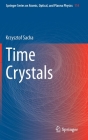 Time Crystals By Krzysztof Sacha Cover Image