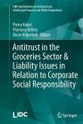 Antitrust in the Groceries Sector & Liability Issues in Relation to Corporate Social Responsibility (LIDC Contributions on Antitrust Law) Cover Image