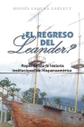 ¿El Regreso Del Leander? Repensando La Historia Institucional De Hispanoamérica Cover Image