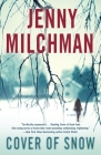 Cover of Snow: A Novel By Jenny Milchman Cover Image