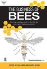 The Business of Bees: An Integrated Approach to Bee Decline and Corporate Responsibility By Jill Atkins (Editor), Barry Atkins (Editor) Cover Image