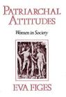 Patriarchal Atttitudes By Eva Figes Cover Image
