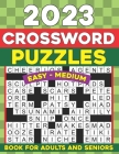 2023 Easy - Medium Crossword Puzzles Book for Adults and Seniors Cover Image