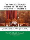 The New MAGNIFIED Version of The Book of MORMON --- Volume 2!: (The Story of the White and Dark Indians in the Americas!) Cover Image