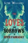 The Loves and Sorrows of Effie Farraday Cover Image