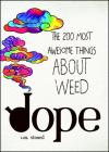Dope: The 200 Most Awesome Things About Weed Cover Image