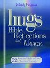 Hugs Bible Reflections for Women: 52 Inspirational Studies and Stories to Draw You Closer to God Cover Image