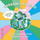 Carbon City Zero: A Collaborative Game: Can you work together for a carbon neutral future? By Possible, Rami Niemi (Illustrator) Cover Image